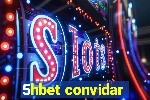 5hbet convidar